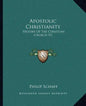 Apostolic Christianity: History of the Christian Church V2 - Paperback