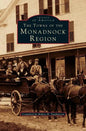 Towns of the Monadnock Region - Hardcover