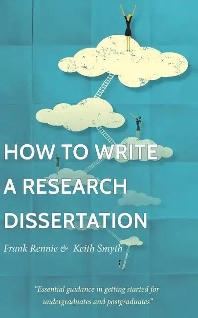 How to Write a Research Dissertation - Paperback