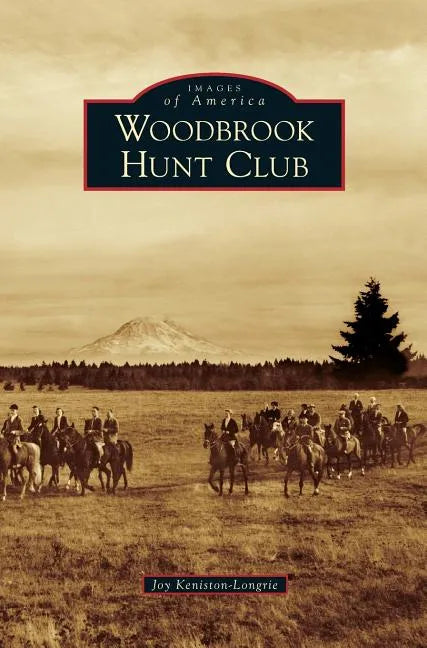Woodbrook Hunt Club - Hardcover