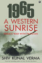 1965 a Western Sunrise India's War with Pakistan - Paperback