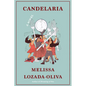Candelaria - Hardcover