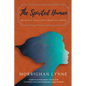 The Spirited Human: Proactive Tools for a Reactive World - Paperback