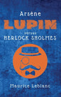 Arsène Lupin versus Herlock Sholmes - Hardcover