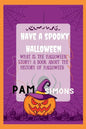 Have a spooky Halloween: what is the Halloween story? a book about the history of Halloween - Paperback