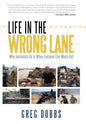 Life in the Wrong Lane - Hardcover