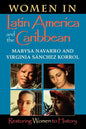 Women in Latin America and the Caribbean: Restoring Women to History - Paperback