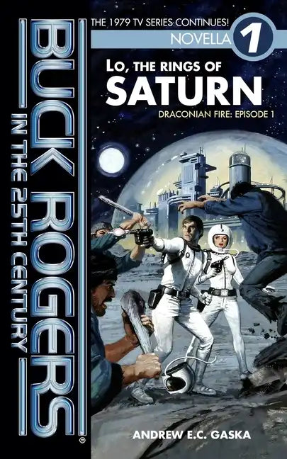 Buck Rogers in the 25th Century: Lo, the Rings of Saturn - Paperback