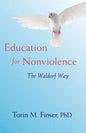 Education for Nonviolence: The Waldorf Way - Paperback