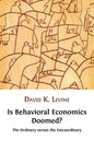 Is Behavioral Economics Doomed? The Ordinary versus the Extraordinary - Paperback