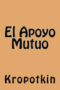El Apoyo Mutuo (Spanish Edition) - Paperback