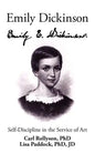 Emily Dickinson: Self-Discipline in the Service of Art - Paperback