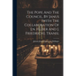 The Pope And The Council, By Janus [with The Collaboration Of J.n. Huber And J. Friedrich]. Transl - Paperback