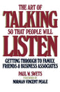 Art of Talking So That People Will Listen: Getting Through to Family, Friends & Business Associates - Paperback