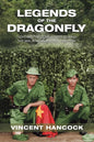 Legends of the Dragonfly: Fighting the Communists During the Malaya Emergency, 1947-1960 - Paperback