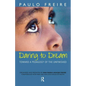 Daring to Dream: Toward a Pedagogy of the Unfinished - Paperback