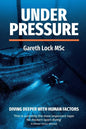 Under Pressure: Diving Deeper with Human Factors - Paperback