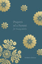 Prayers of a Parent for Young Adults - Paperback