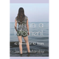 Girl in a Moment: 42 Poems for 42 Years - Paperback