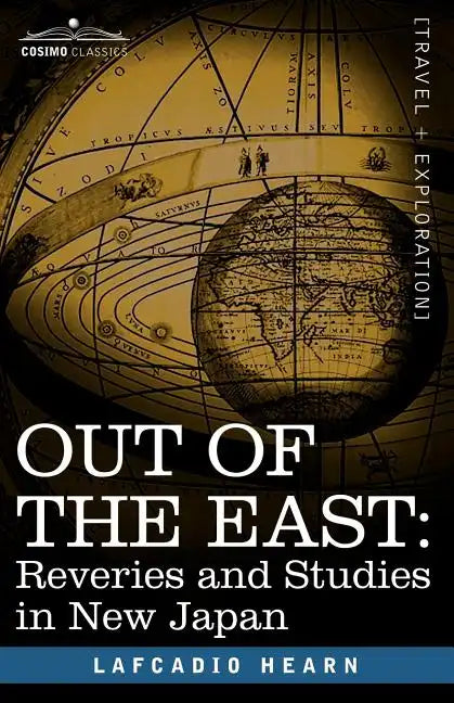 Out of the East: Reveries and Studies in New Japan - Paperback