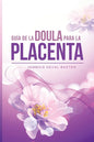 Guia de Doula para la Placenta - Paperback