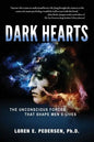 Dark Hearts: The Unconscious Forces That Shape Men's Lives - Paperback