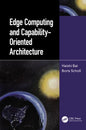 Edge Computing and Capability-Oriented Architecture - Hardcover
