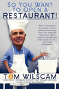 So You Want to Open a Restaurant!: A Simple Step-by-Step Process to Opening a Restaurant - Paperback