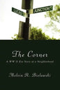 The Corner: A WW II Era Story of a Neighborhood - Paperback