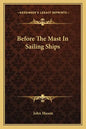Before the Mast in Sailing Ships - Paperback