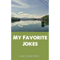 My Favorite Jokes - Hardcover