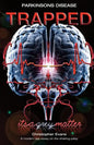 Parkinson's disease Trapped: it's a grey matter - Paperback