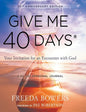 Give Me 40 Days: A Reader's 40 Day Personal Journey-20th Anniversary Edition: Your Invitation For An Encounter With God - Hardcover