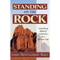 Standing on the Rock: Upholding Biblical Authority in a Secular Age - Paperback