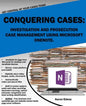 Conquering Cases: Investigation and Prosecution Case Management Using Microsoft OneNote - Paperback