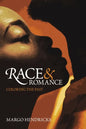 Race and Romance: Coloring the Past - Hardcover