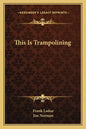 This Is Trampolining - Paperback