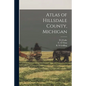 Atlas of Hillsdale County, Michigan - Paperback