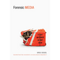 Forensic Media: Reconstructing Accidents in Accelerated Modernity - Paperback