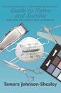 The Concerned Beauty and Barber Professionals' Guide to Thrive and Survive: Health, Safety and Longevity in Salons and Barbershops - Paperback