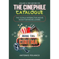 The Cinephile Catalogue: The Totally Interactive Movie Book for Movie Lovers - Volume 4: 1989-Before 1910 - Paperback