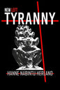 New Left Tyranny: The Authoritarian Destruction of Our Way of Life - Paperback
