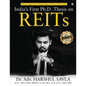 India's First Ph.D. Thesis on REITs: India's Most Qualified Real Estate Developer - Paperback
