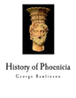 History of Phoenicia: The Phoenicians - Paperback