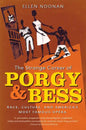 The Strange Career of Porgy and Bess: Race, Culture, and America's Most Famous Opera - Paperback