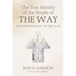 The True Identity of the People of the Way: The Referent and Function of "The Way" in Acts - Paperback