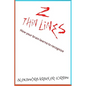 Two Thin Lines: How Humans Learn How to Recognize Their World. - Paperback