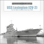 USS Lexington (CV-2): From the 1920s to the Battle of Coral Sea in WWII - Hardcover