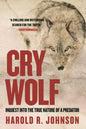 Cry Wolf: Inquest Into the True Nature of a Predator - Paperback