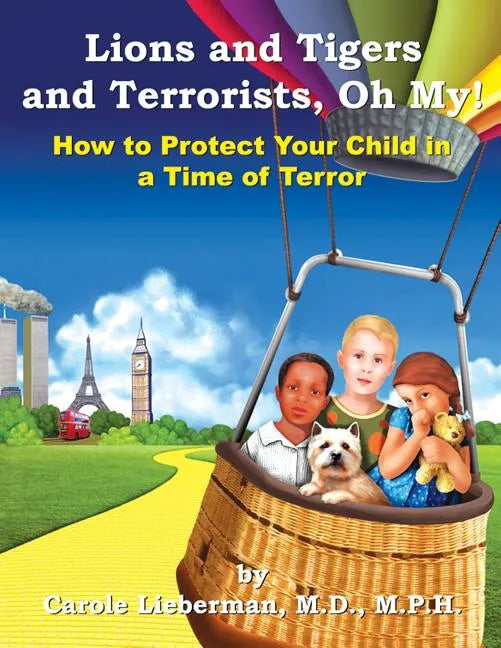 Lions and Tigers and Terrorists, Oh My! - Paperback